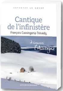 CANTIQUE DE L’INFINISTÈRE du P. François Cassingéna-Trévedy