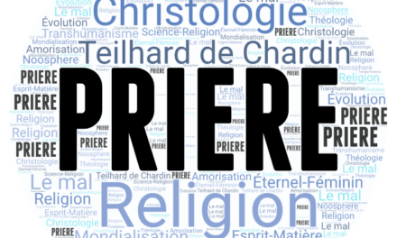Prayer in Father Teilhard de Chardin