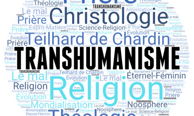 Teilhard a répondu par avance aux thèses transhumanistes
