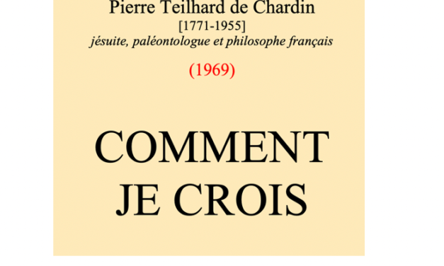 Extraits du Tome X des œuvres de Teilhard de Chardin (Ed Seuil)