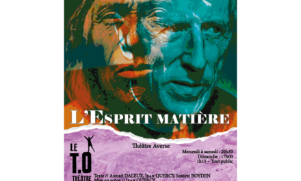 January 18 to 22, 2023 – Theater : The ESPRIT MATIÈRE – Paris