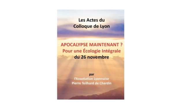 SOUSCRIPTION AUX ACTES DU COLLOQUE – « APOCALYPSE MAINTENANT ? »