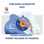 Le 02 Février et le 13 Mars – 2/4 Conférences : figure humaniste PIERRE TEILHARD – Lille